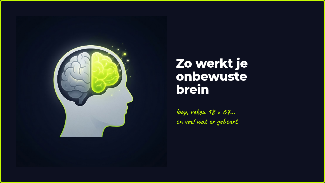 hoe werkt je onbewuste brein
