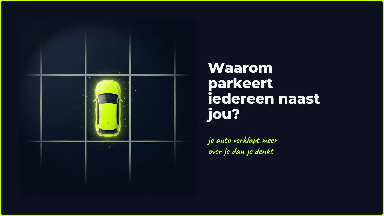 waarom parkeren mensen naast je