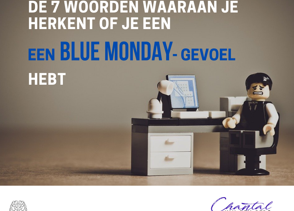 Hoe herken je een Blue Monday gevoel?