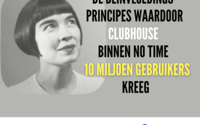 De beinvloedingsprincipes waardoor Clubhouse 10 miljoen gebruikers kreeg