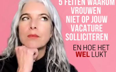 5 feiten/fouten waarom vrouwen niet bij jouw bedrijf solliciteren