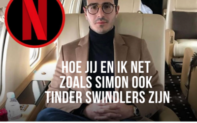 Hoe er in iedereen een Tinder Swindler schuilt